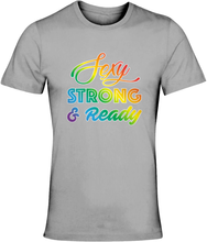 Unisex Crew Neck T-Shirt - Sexy Strong & Ready.